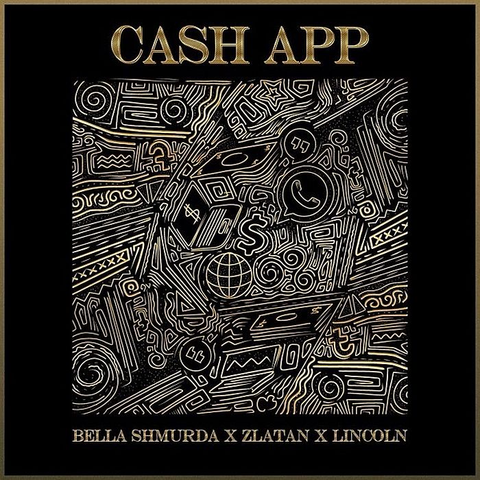 Bella Shmurda Ft. Zlatan Lincoln Cash App