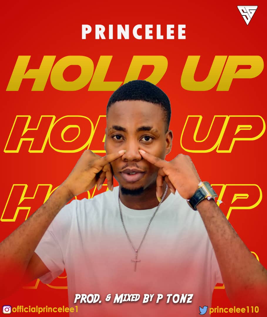 [Music] Princelee – Hold up