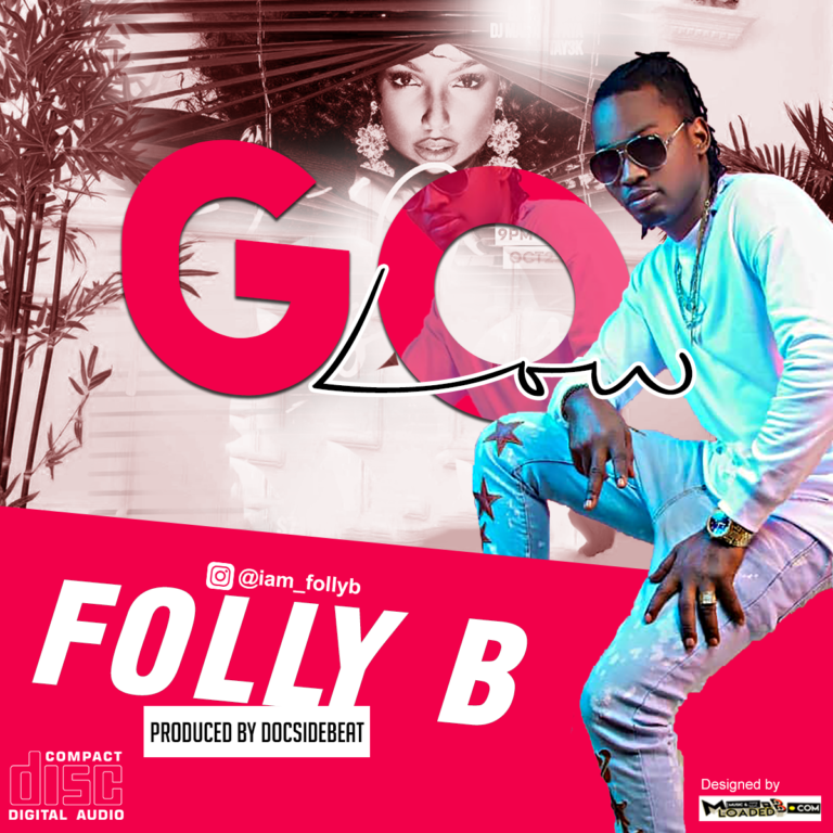 [Music] Folly B – Go Low