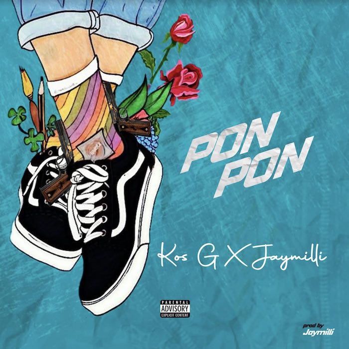 [Music] Kos G Ft. JayMilli – Pon Pon