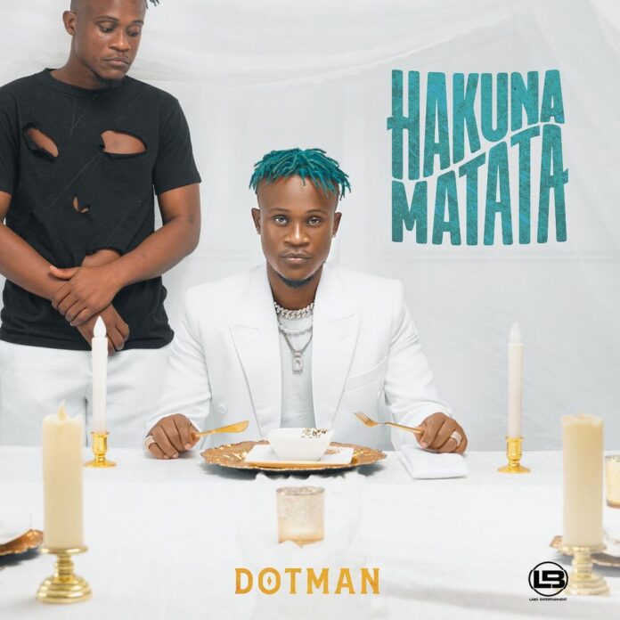 [FULL ALBUM] Dotman – Hakuna Matata Mp3 + ZIP