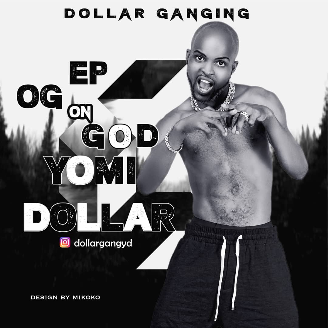 [EP] Yomi Dollar – OG ON GOD