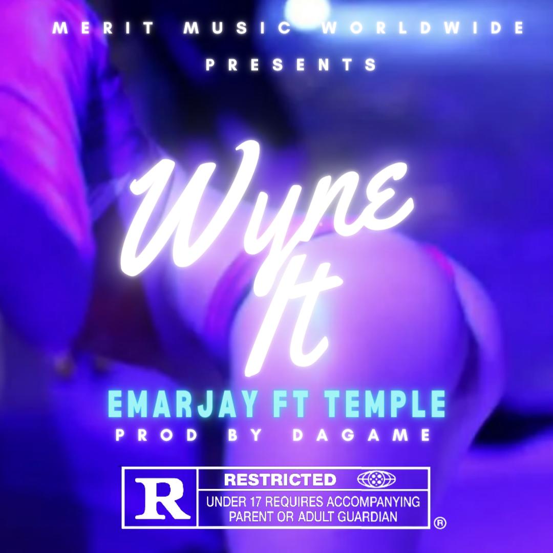 Emarjay ft Temple – Wyne it