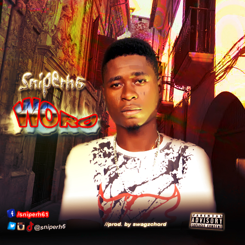 [Music] Sniperh6 – Woro