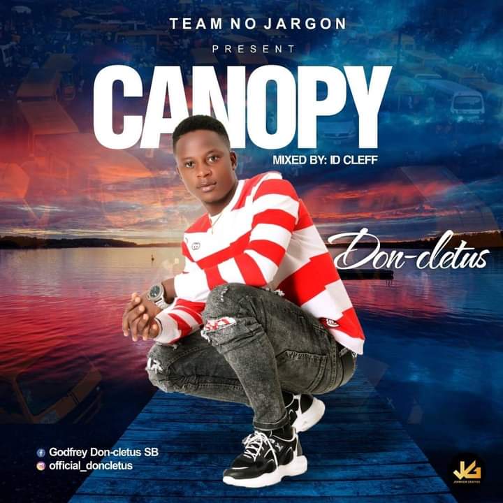 [Music] Don Cletus – Canopy