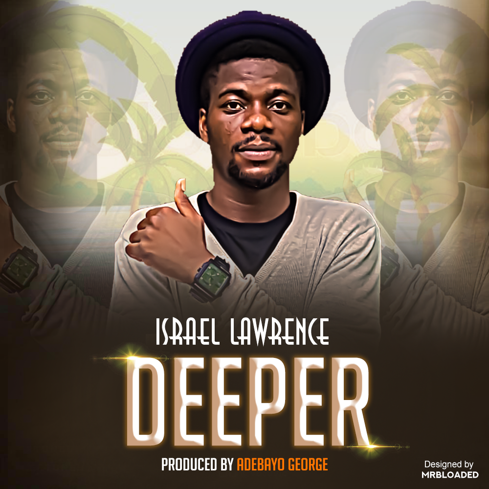 [Music] Israel Lawrence – Deeper