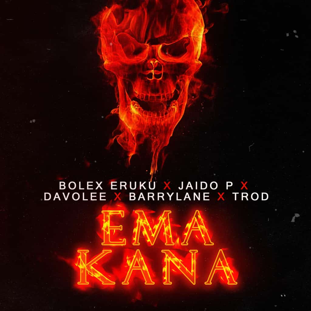 [Music + Video] Bolex Eruku Ft. Jaido P, Davolee, Barry Lane & TROD – Ema Kana