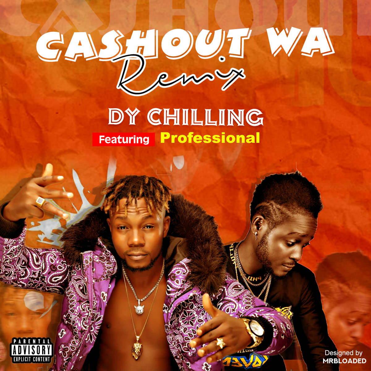 Dy Chilling ft Professional – Cashout Wa (Remix)