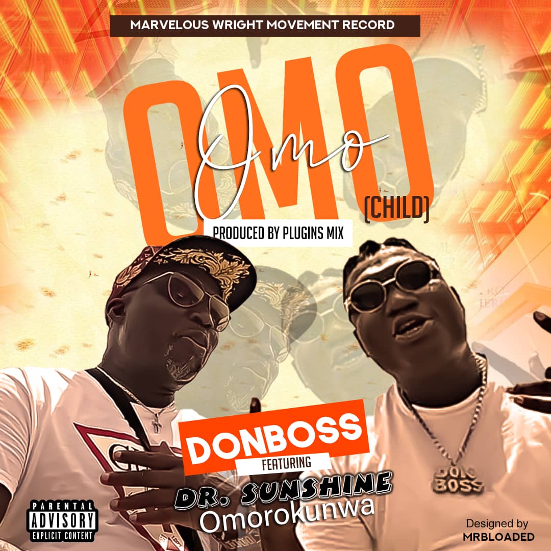 Donboss ft Dr Sunshine Omorokunwa – Omo