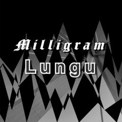 [Music] Milligram – Lungu