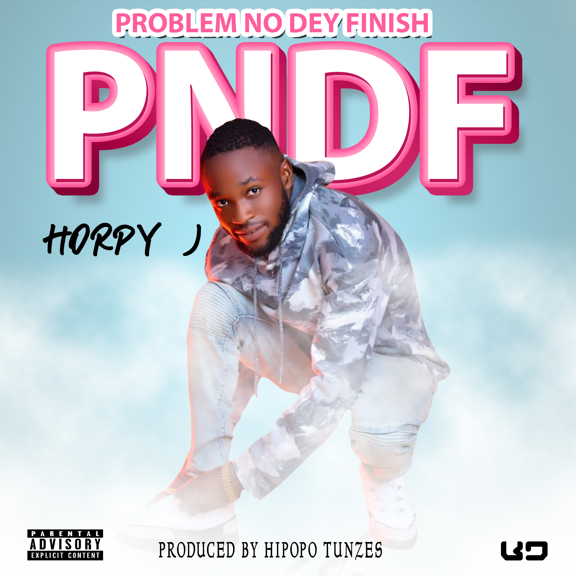 [Music] Horpy J – Problem No Dey Finish (PNDF)