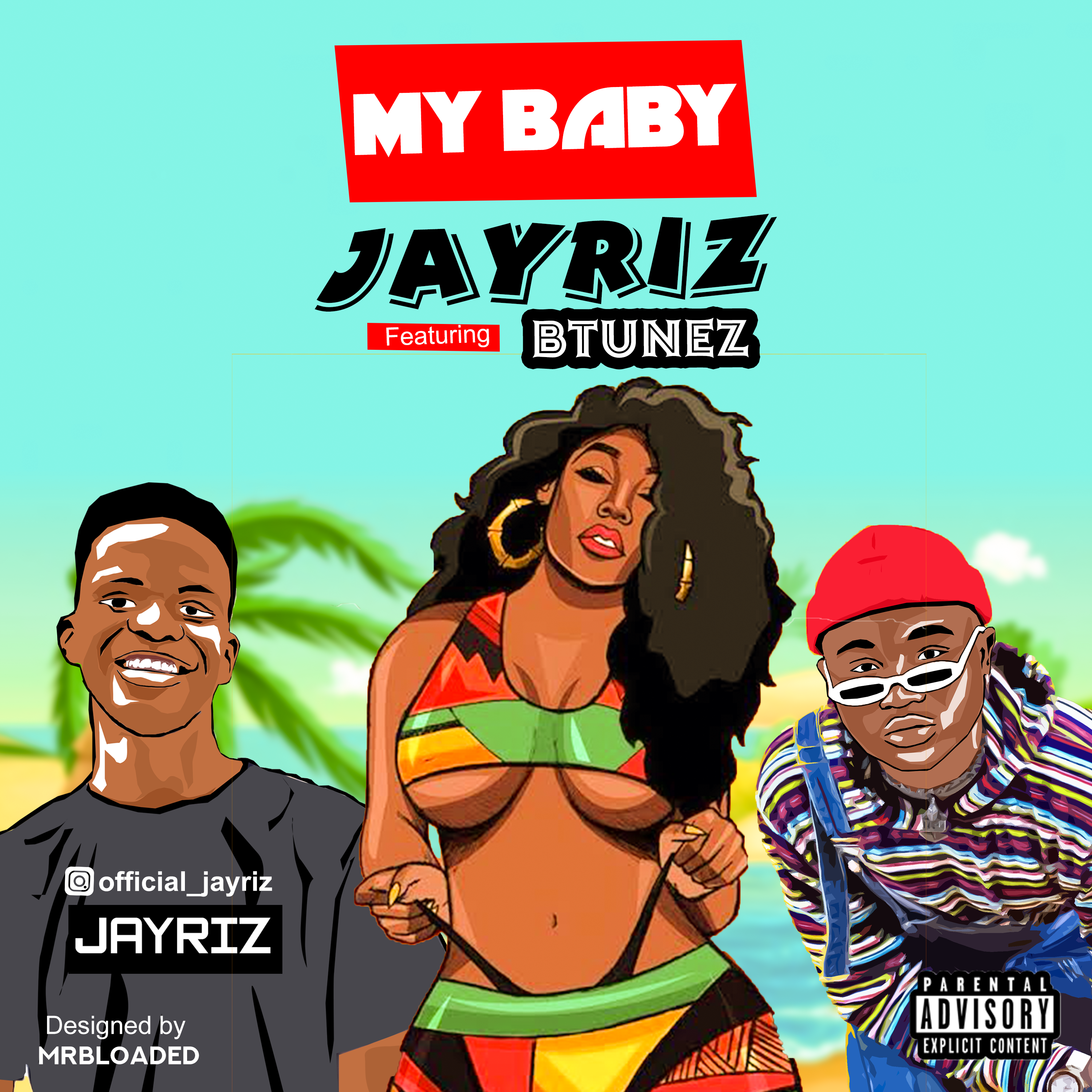 [Music] Jayriz ft Btunez – My Baby