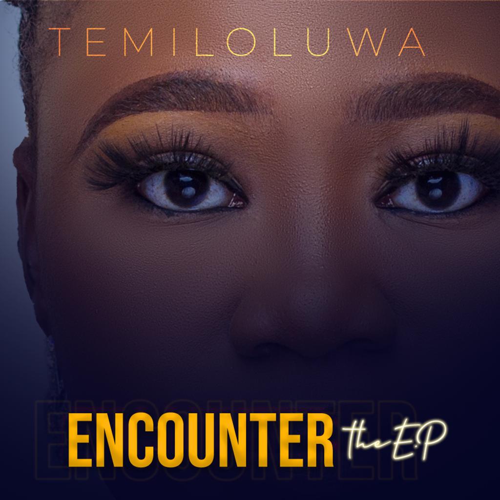 [The EP] Temiloluwa – Encounter