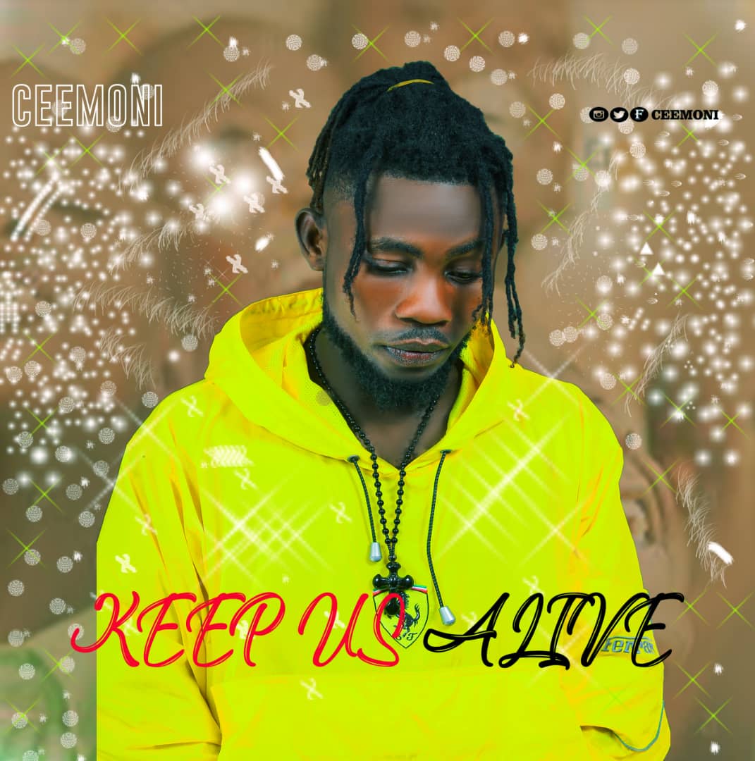 [Music] Ceemoni – Keep us alive