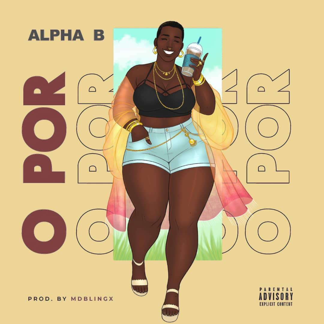 [Music] Alpha B – O Por