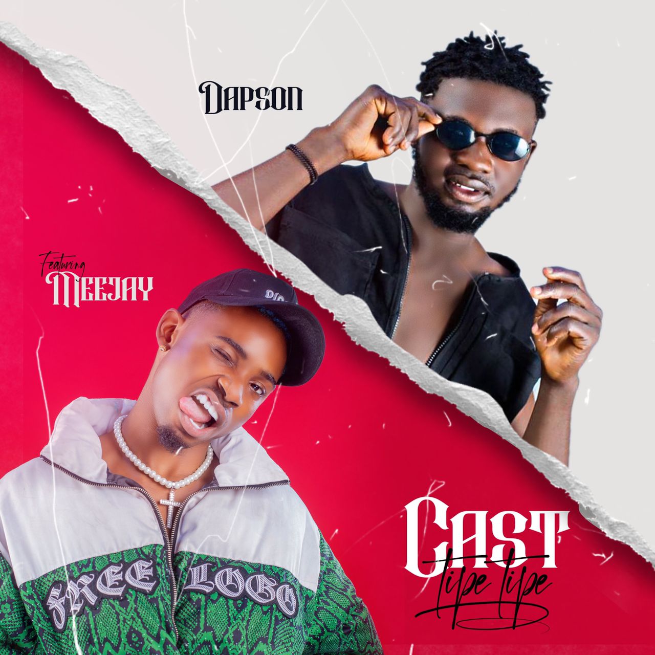 [Music] Dapson ft Meejay – Cast Tipe Tipe