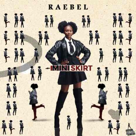 [Music] Raebel – Mini Skirt