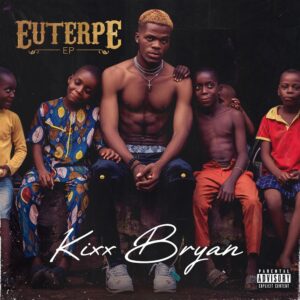 [EP] Kixx Bryan – Euterpe
